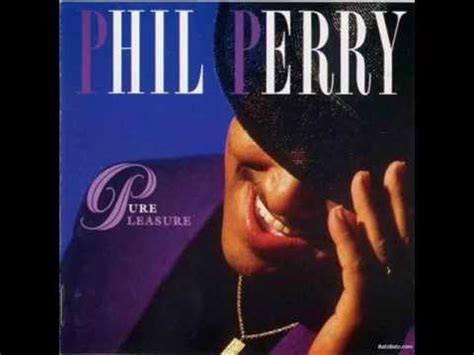phil perry if only you knew.